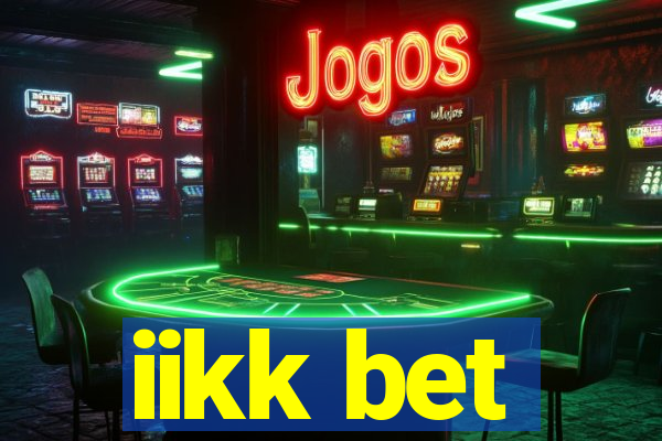 iikk bet